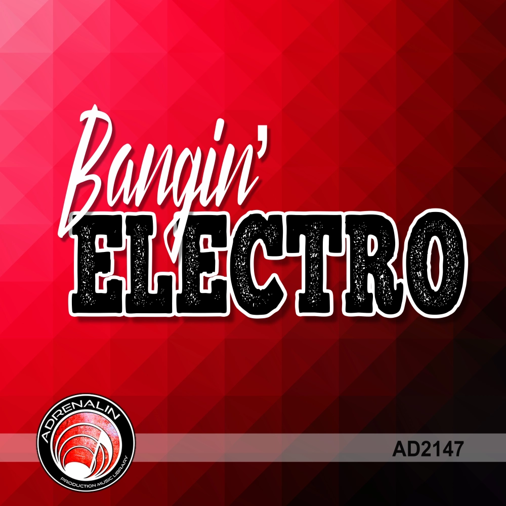 BANGIN' ELECTRO