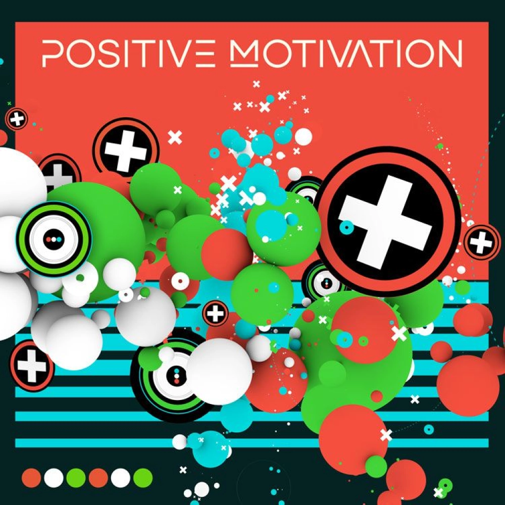 POSITIVE MOTIVATION