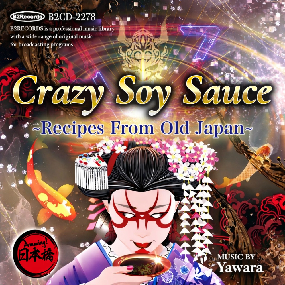 Crazy Soy Sauce: Recipes From Old Japan