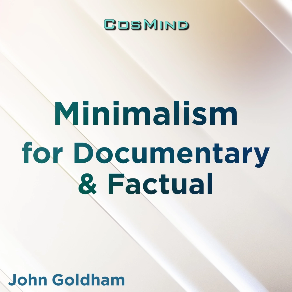 Minimalism For Documentary & Factual