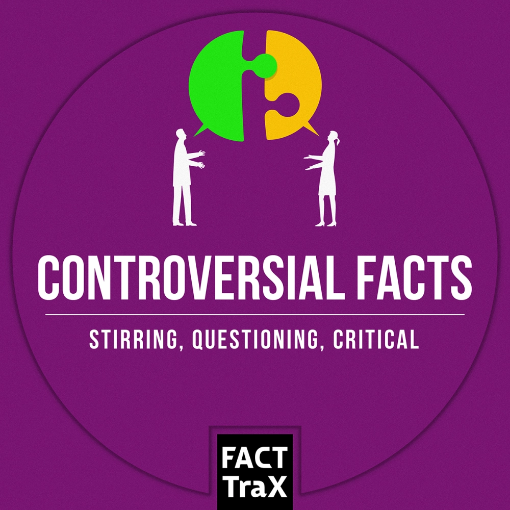 Controversial Facts