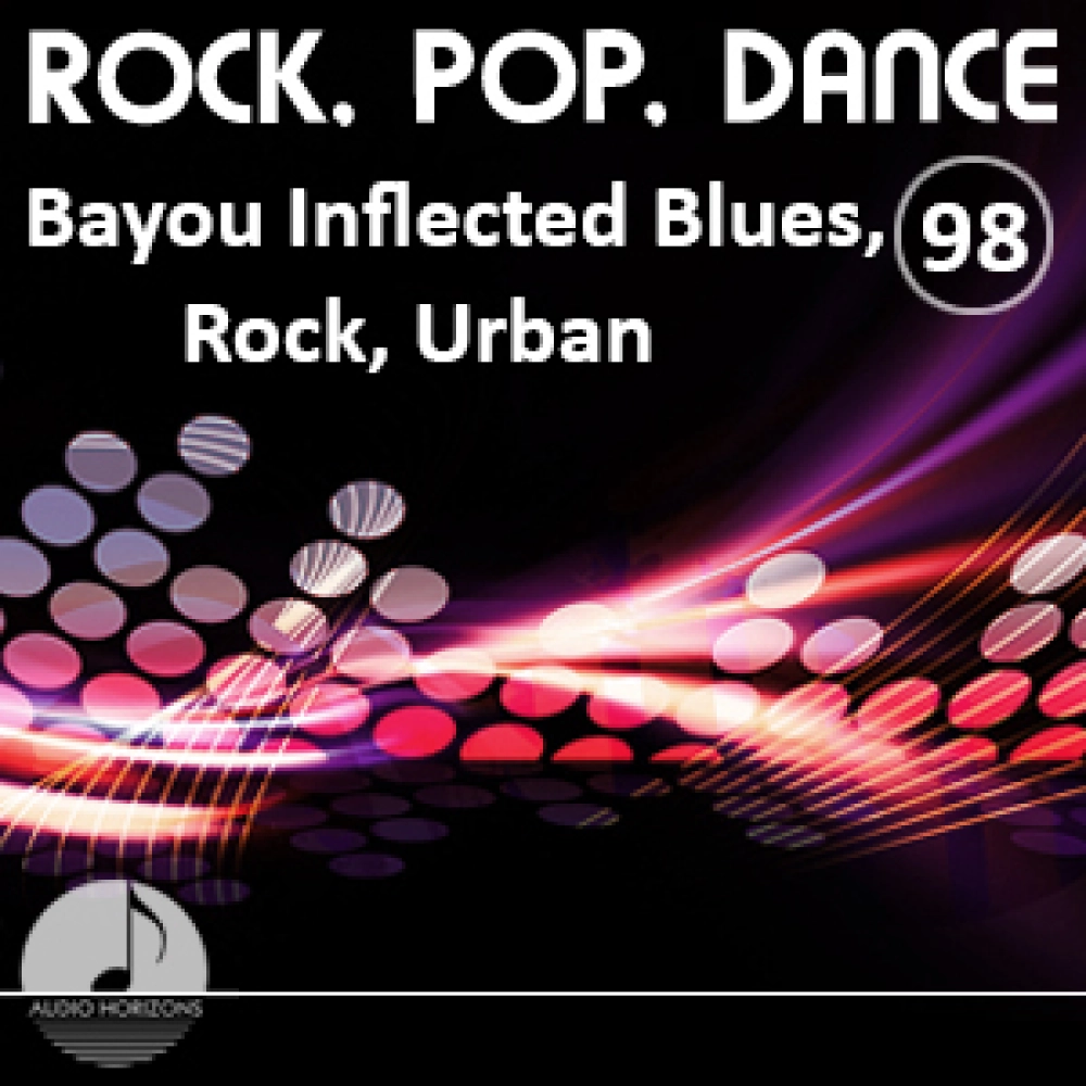 Rock Pop Dance 98 Bayou Inflected Blues, Rock, Urban