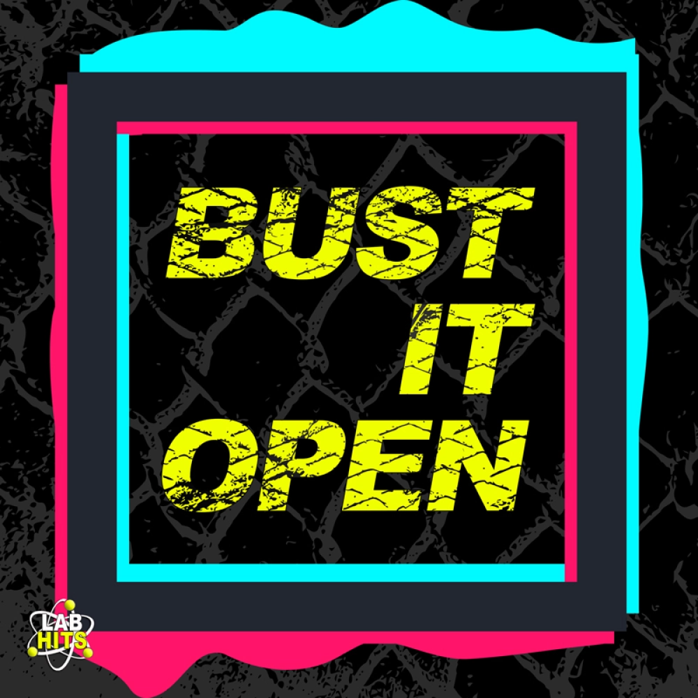 Bust It Open