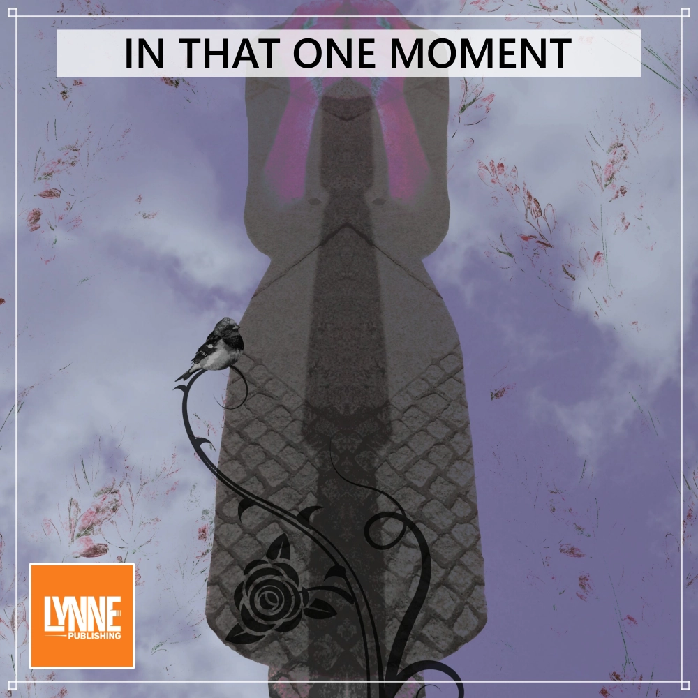 In That One Moment