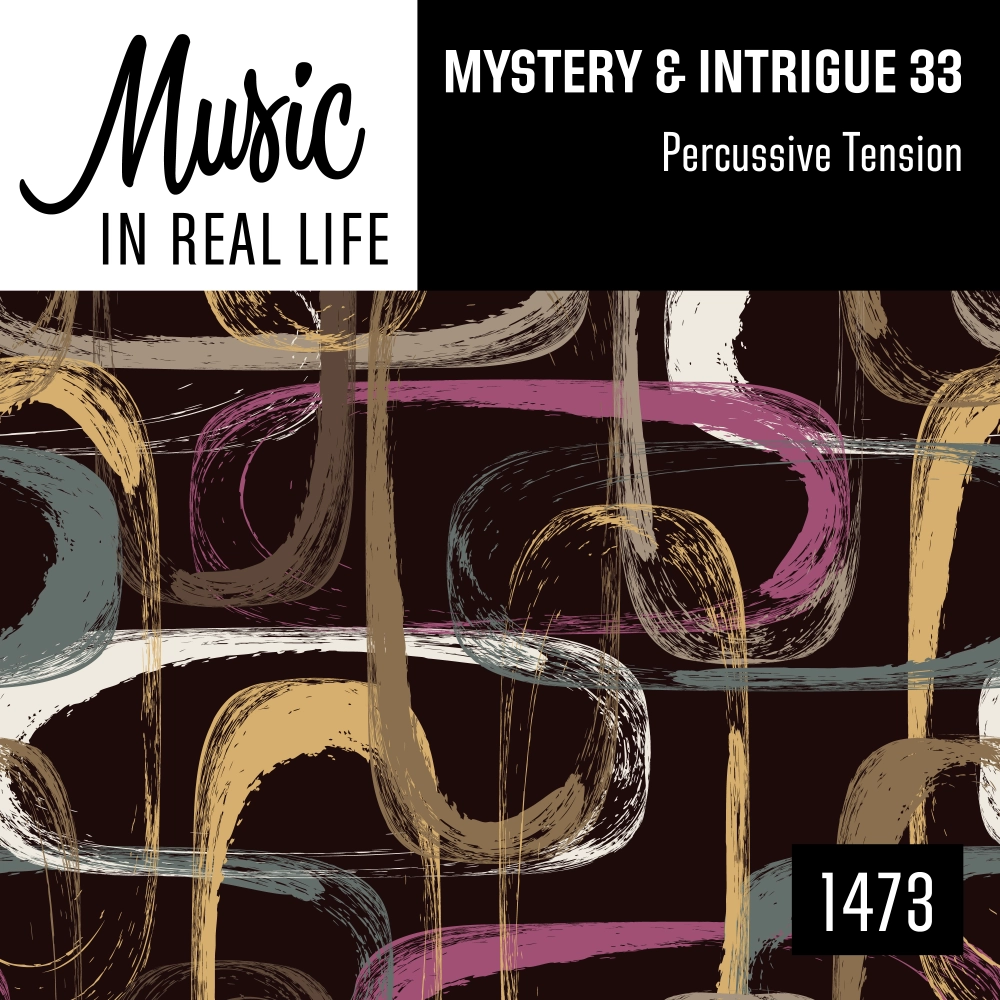 Mystery And Intrigue 33 Percussive Tension