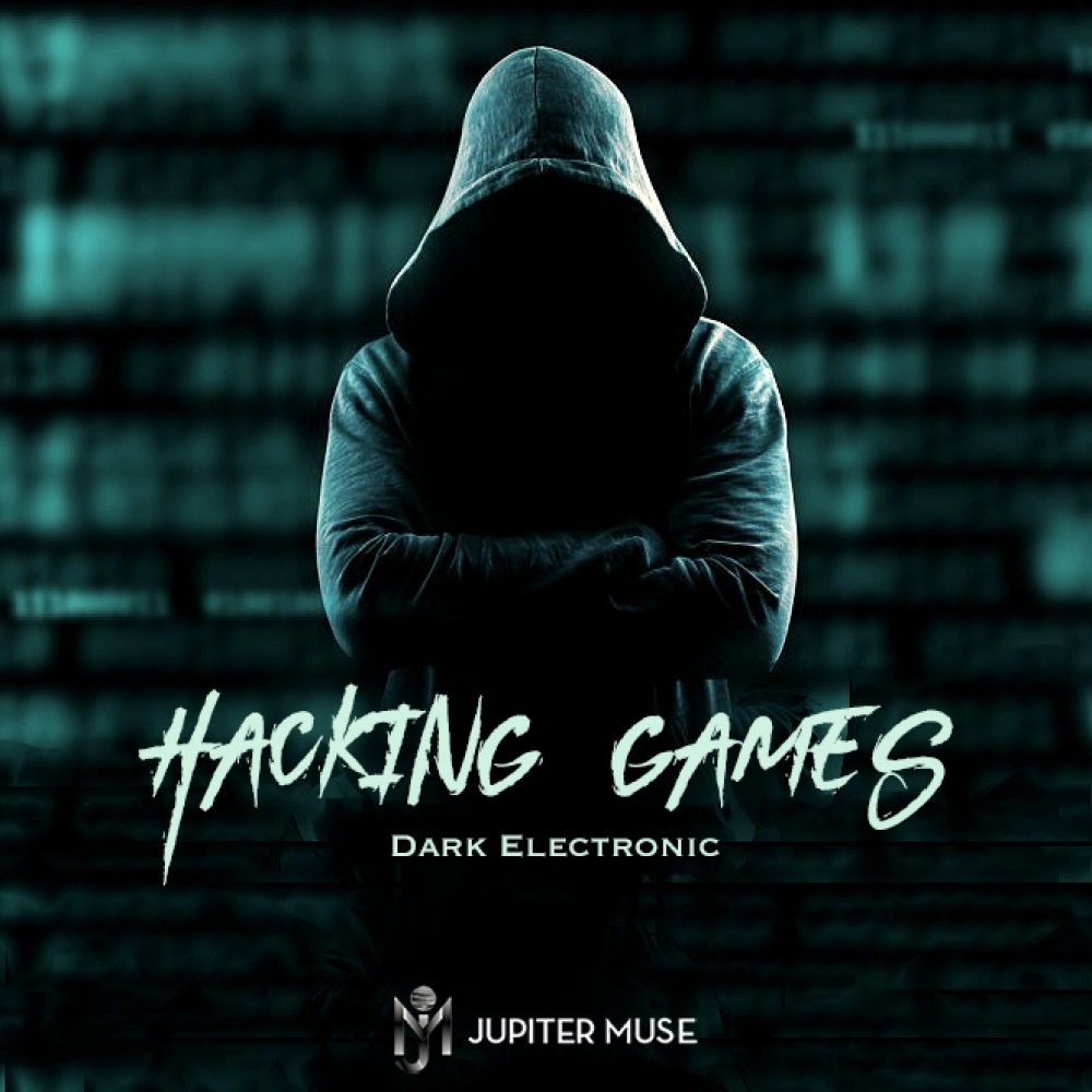 Hacking Games - Dark Electronic