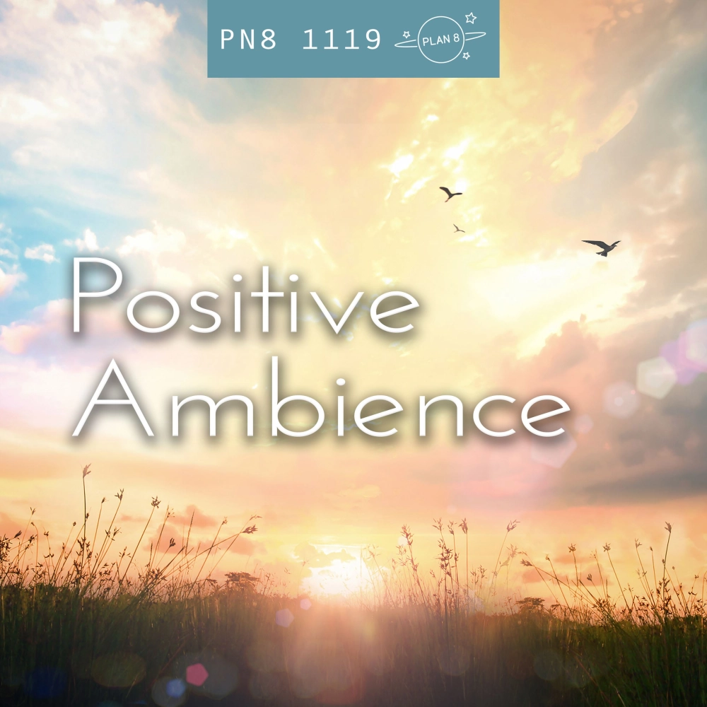 Positive Ambience