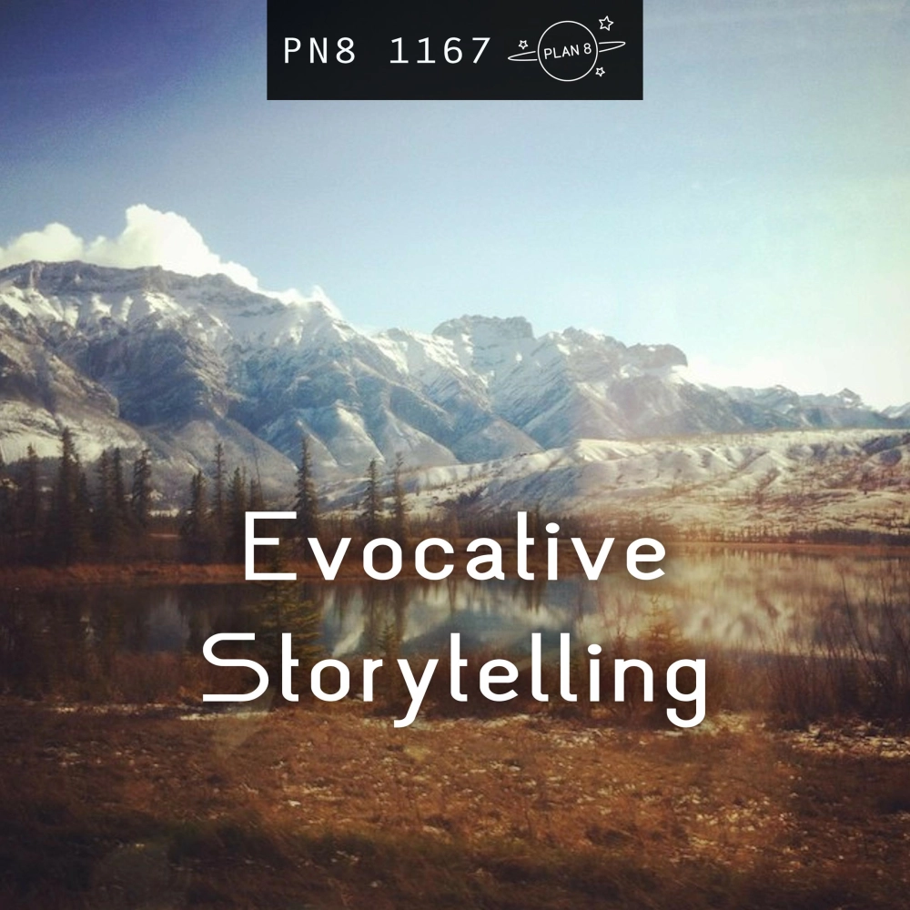 Evocative Storytelling