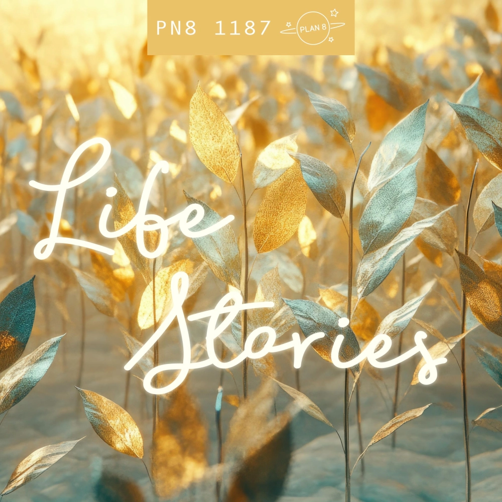 Life Stories