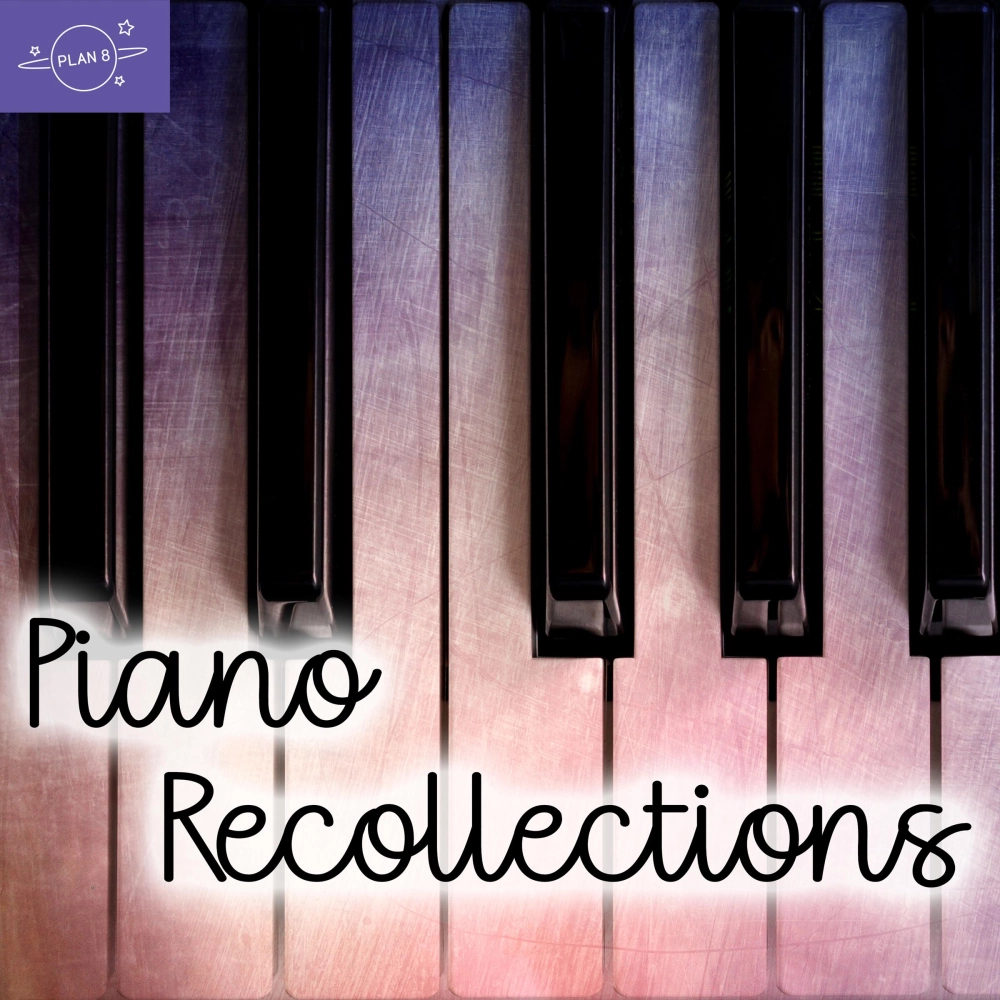 Piano Recollections