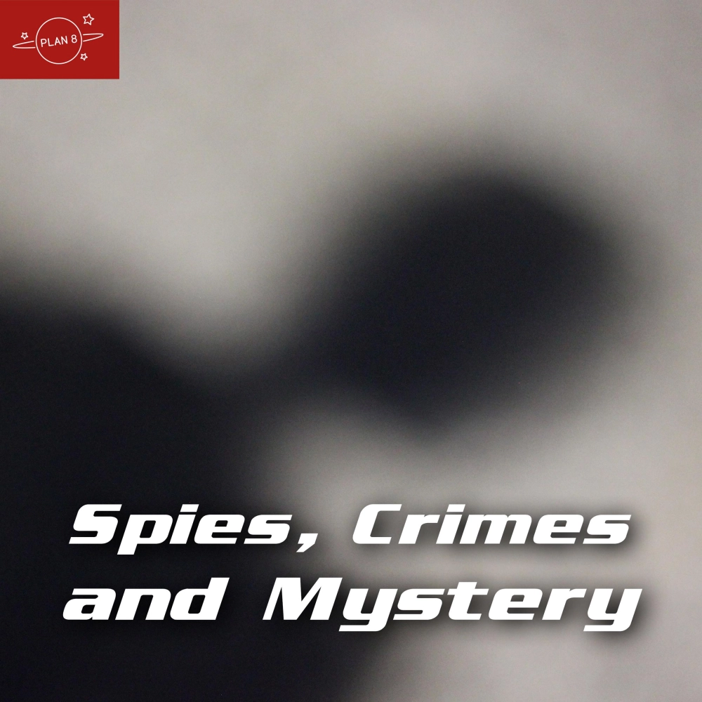 Spies, Crimes And Mystery