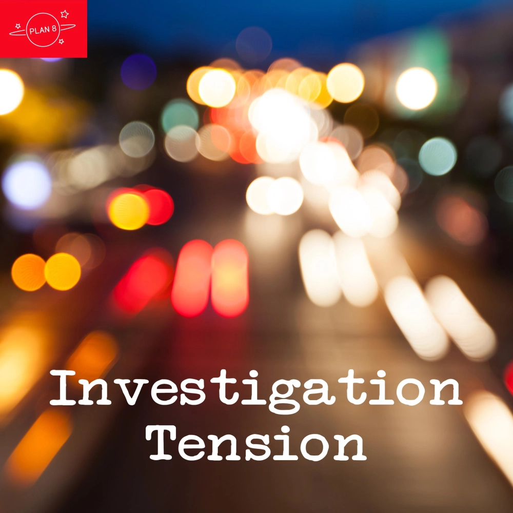 Investigation Tension