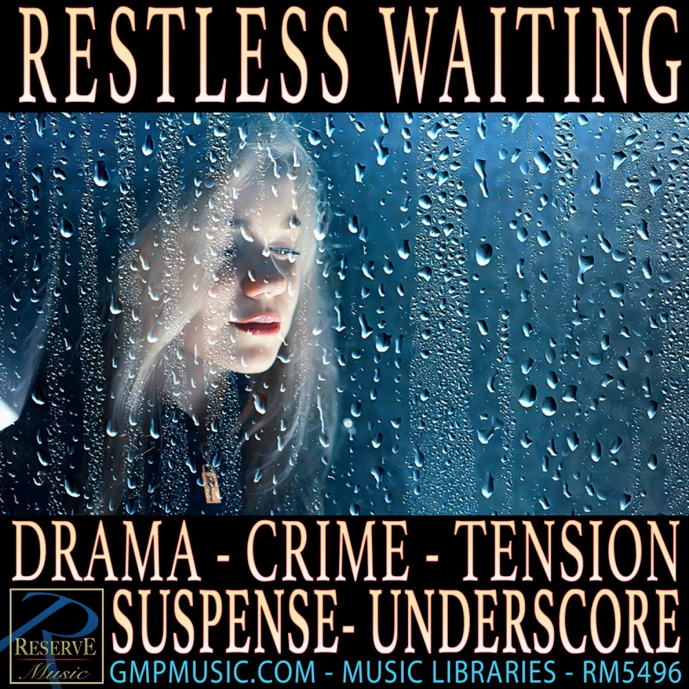 Restless Wait Restless Waiting - RESERVE MUSIC LIBRARY | Musique & Music