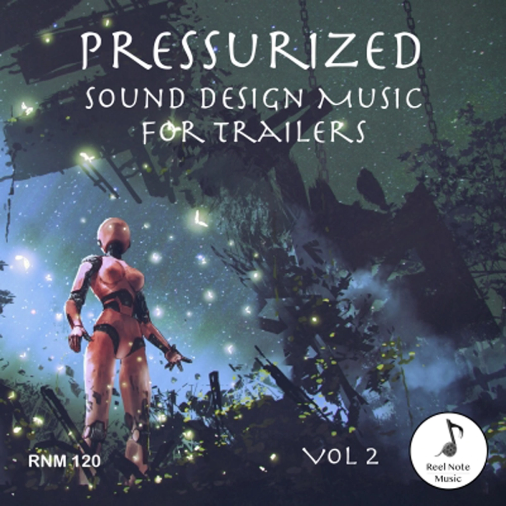 Pressurized - Sound Design Music For Trailers (vol 2)