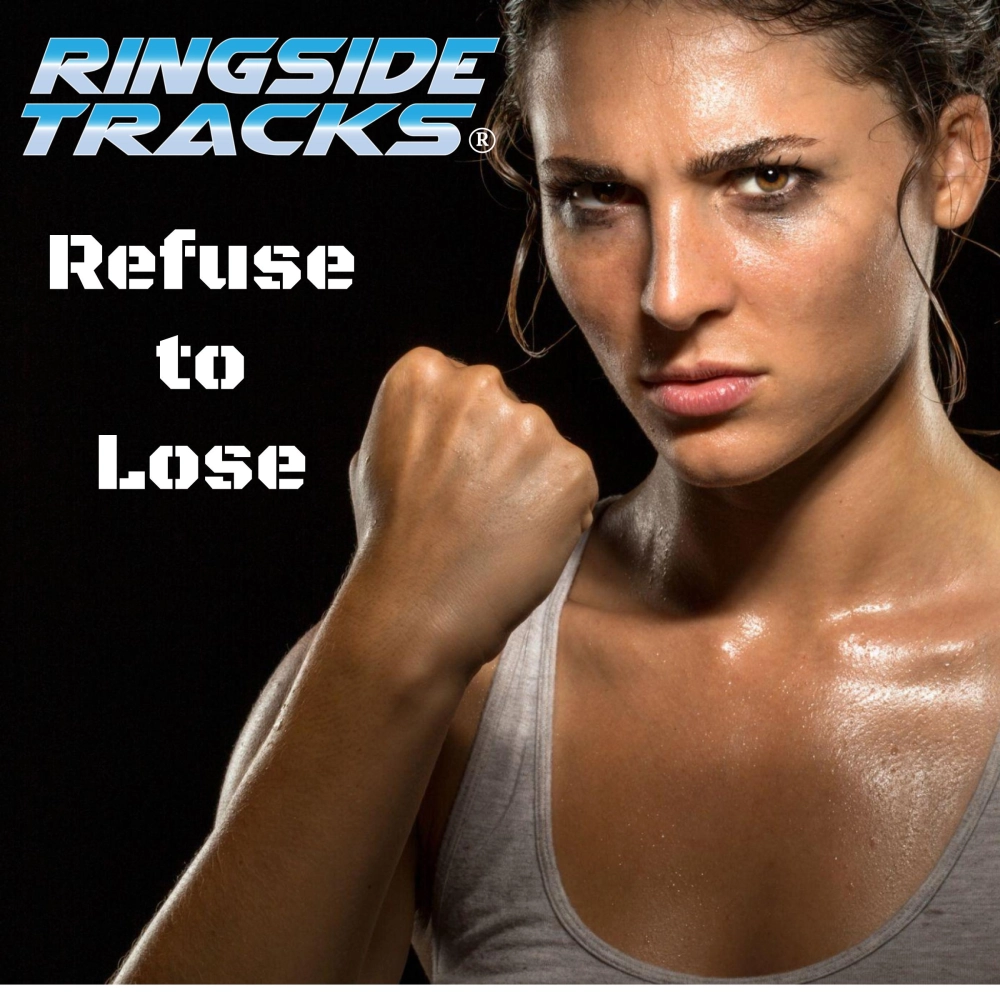 Ringside Tracks Volume 20 Refuse To Lose