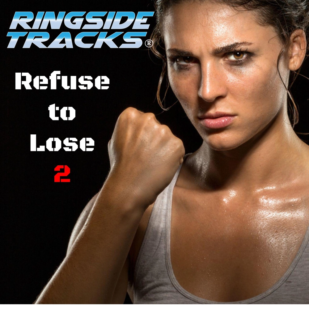 Ringside Tracks Volume 21 Refuse To Lose 2