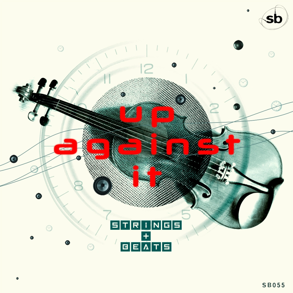 Up Against It: Strings & Beats