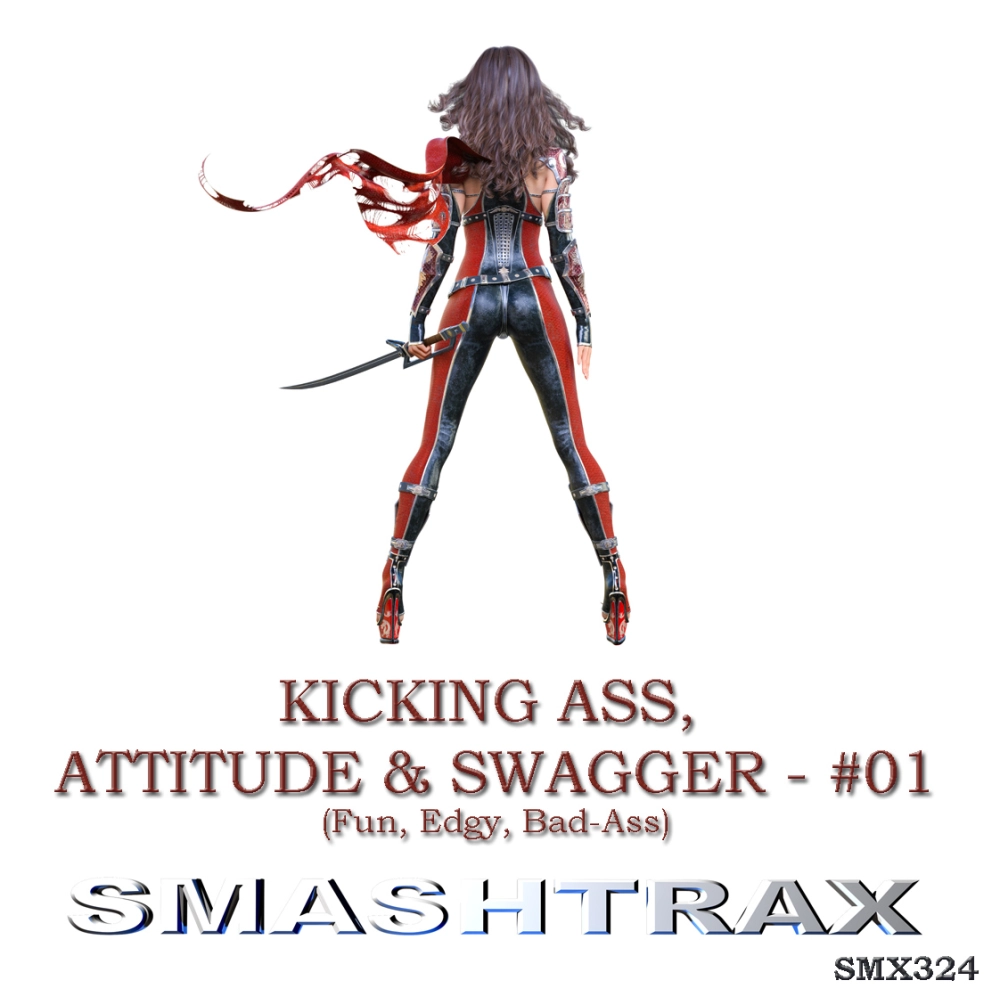 Kicking Ass, Attitude & Swagger - #01