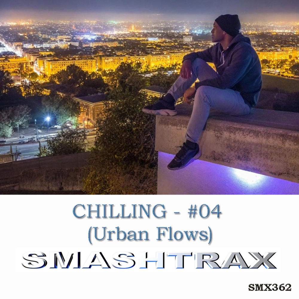 Chilling - #04 (urban Flows)