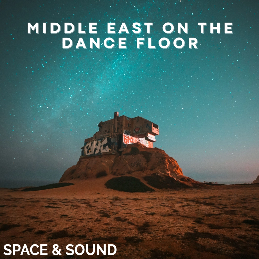 Middle East On The Dancefloor