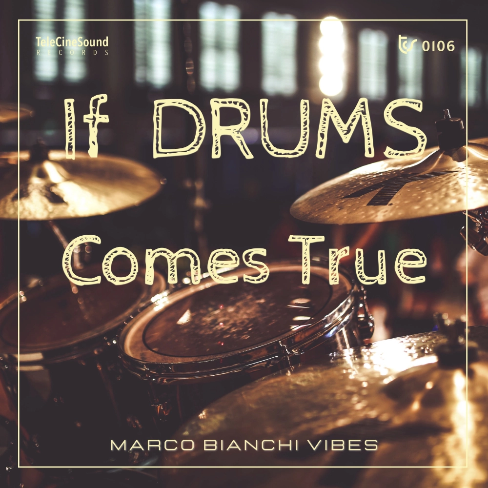 If Drums Comes True