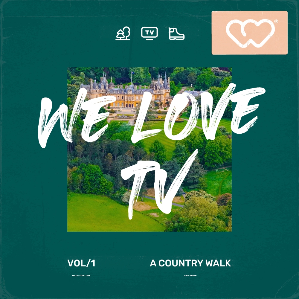 We Love Tv - A Country Walk