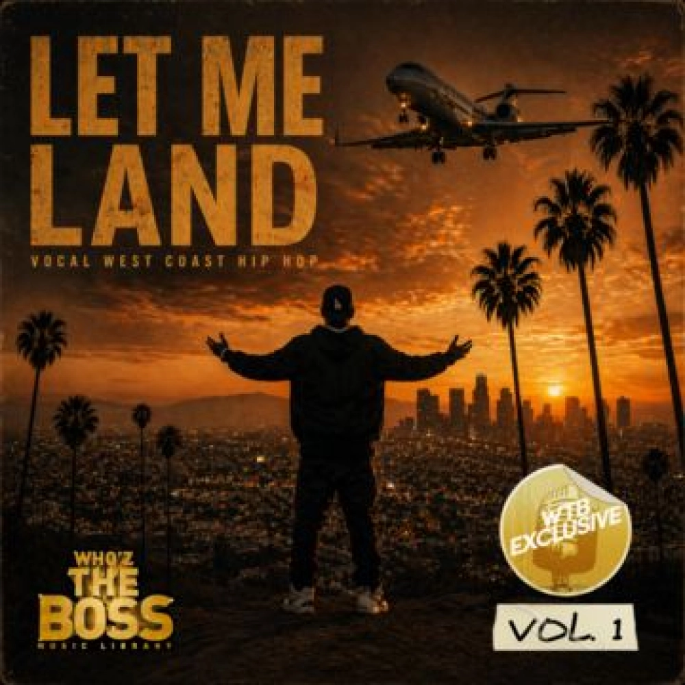 Let Me Land Male West Coast Hip Hop Vol. 1