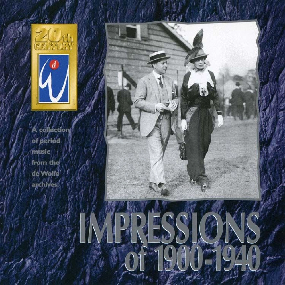 IMPRESSIONS OF 1900-1940