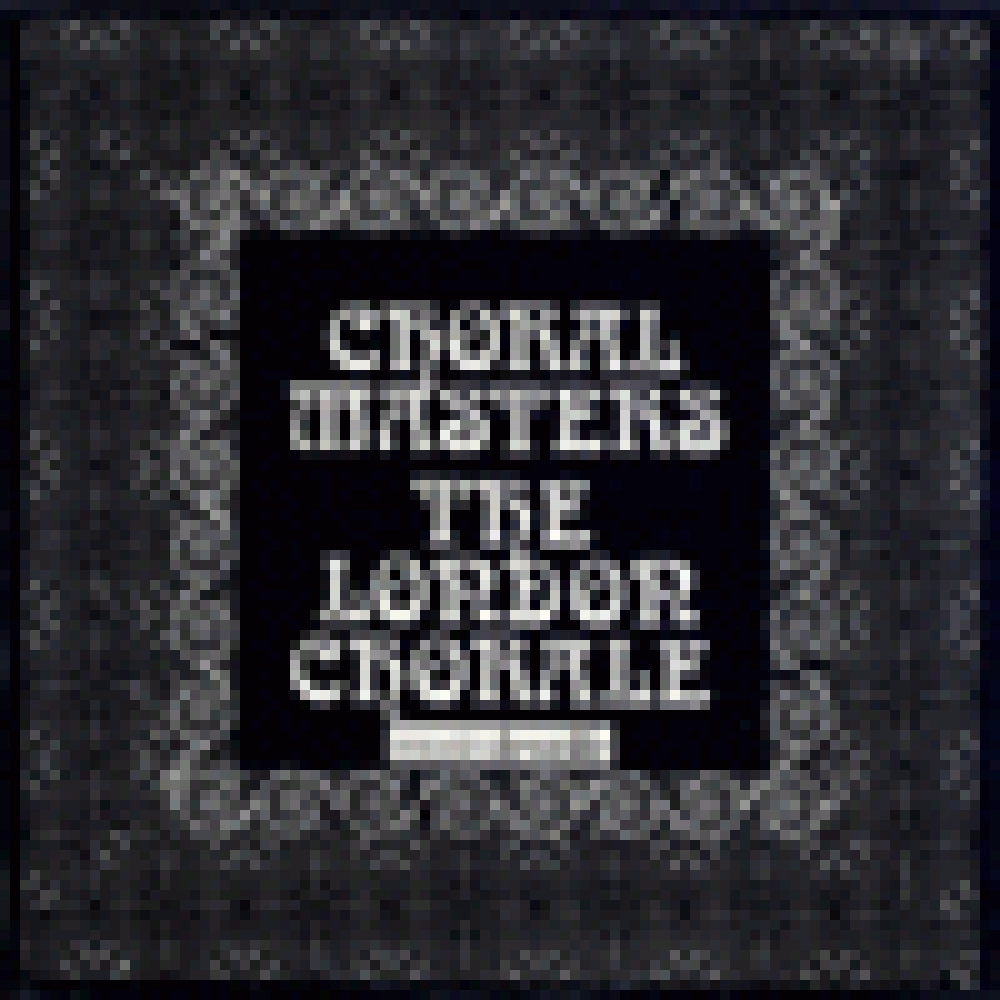 CHORAL MASTERS