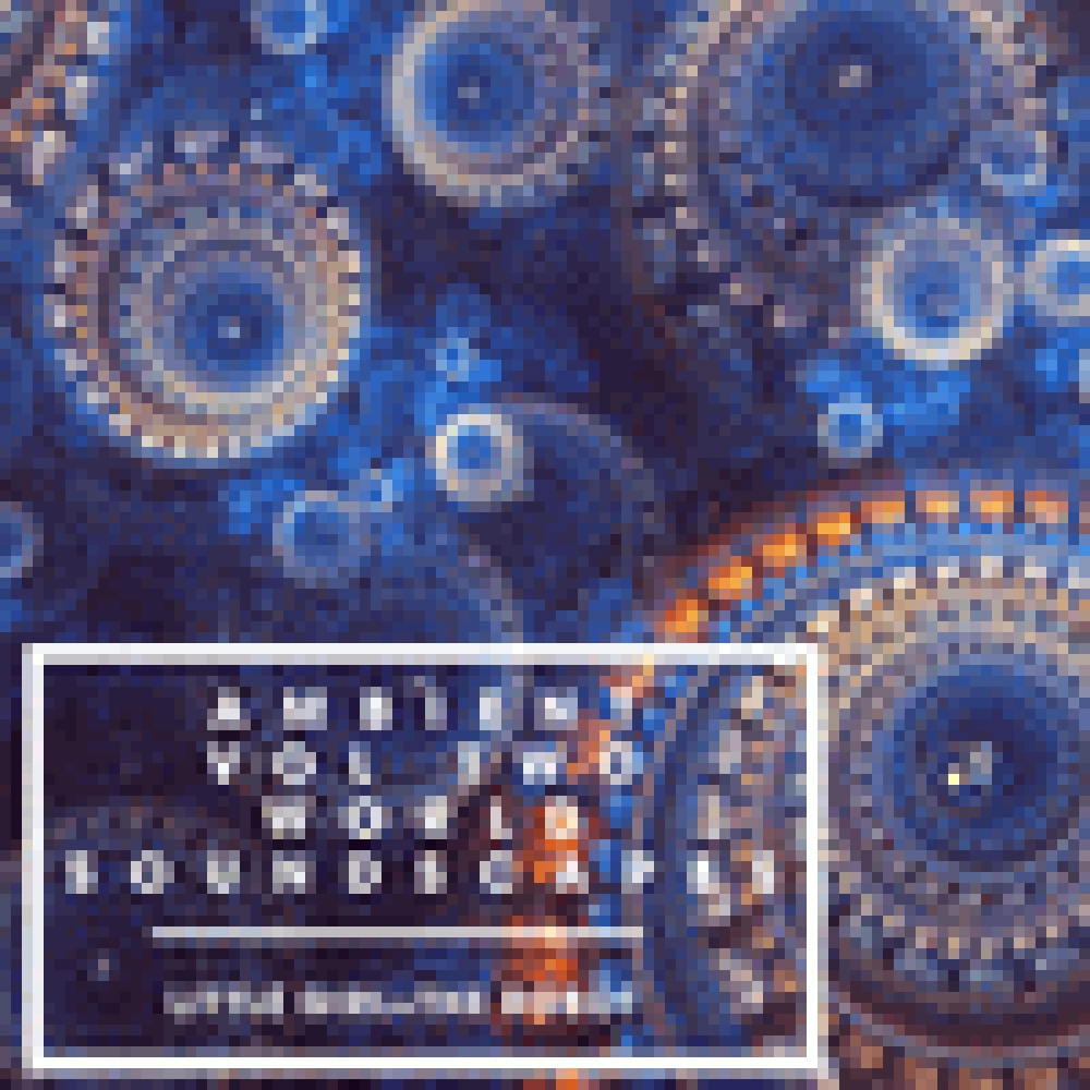 AMBIENT VOL 2 (WORLD SOUNDSCAPES)