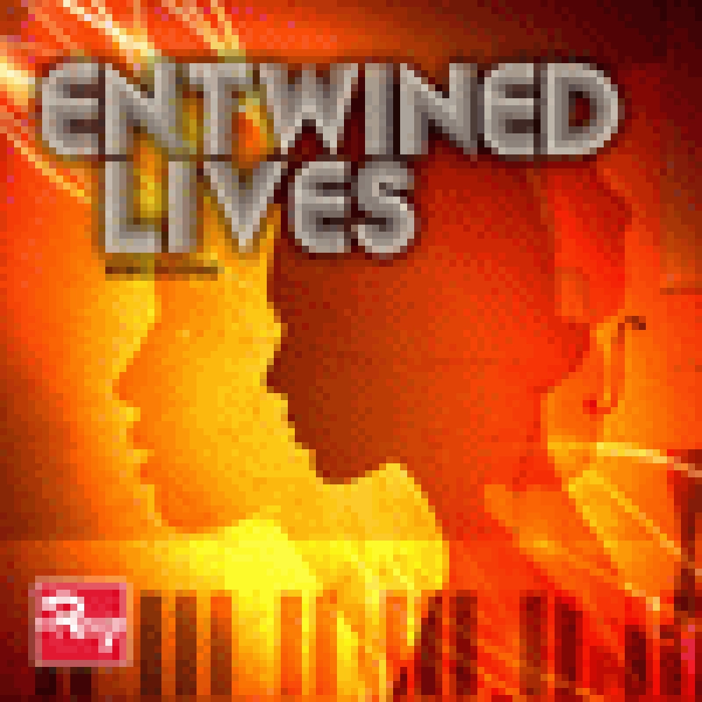 ENTWINED LIVES