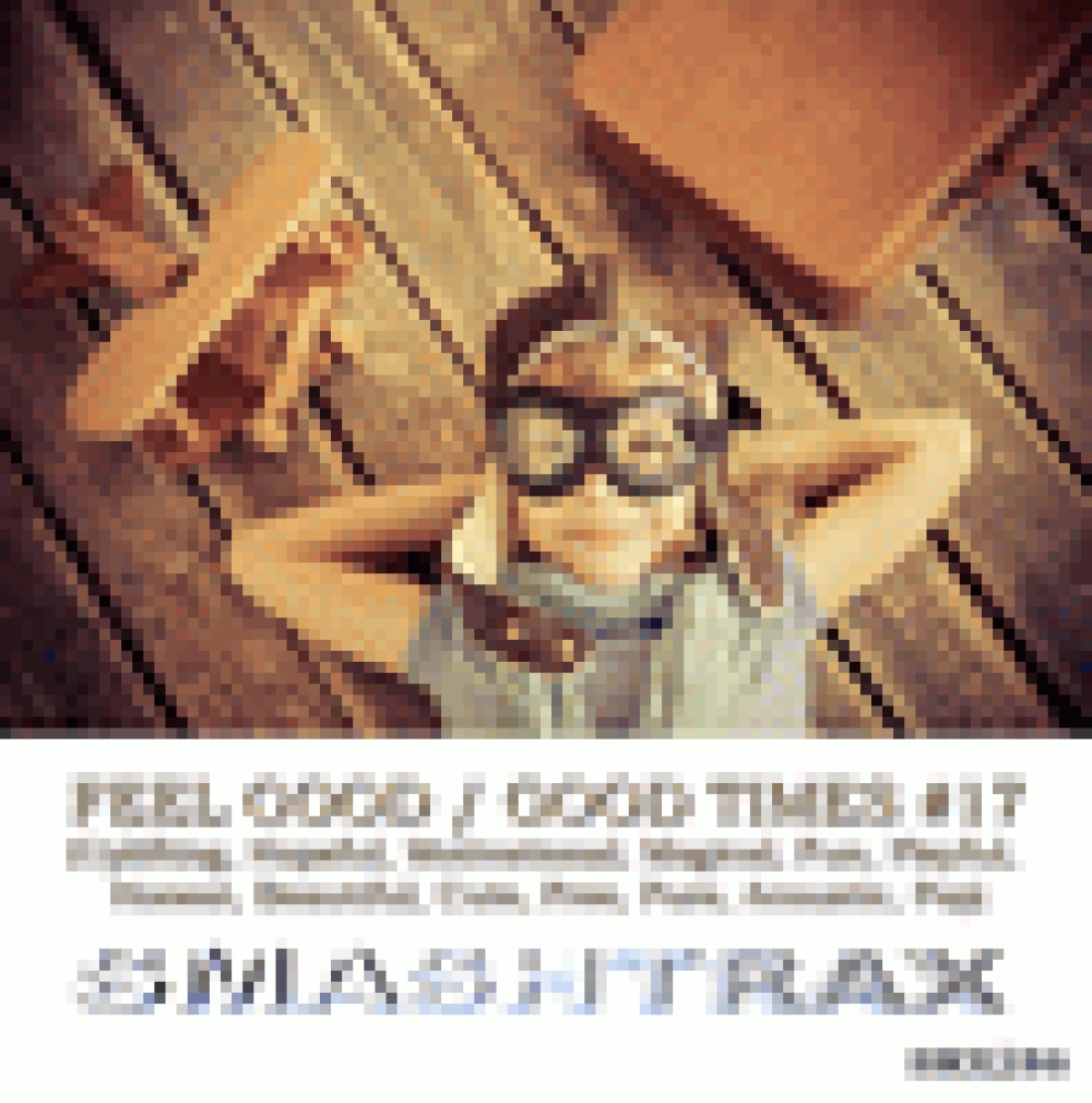 FEEL GOOD / GOOD TIMES - #17