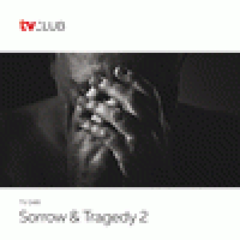 SORROW & TRAGEDY 2